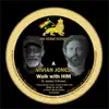 Vivian Jones & Jah Works - Walk With HIM - Single